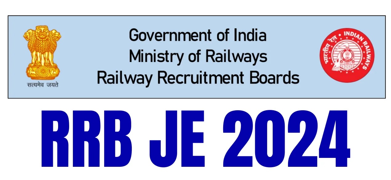 RRB JE Recruitment 2024: A Complete Guide